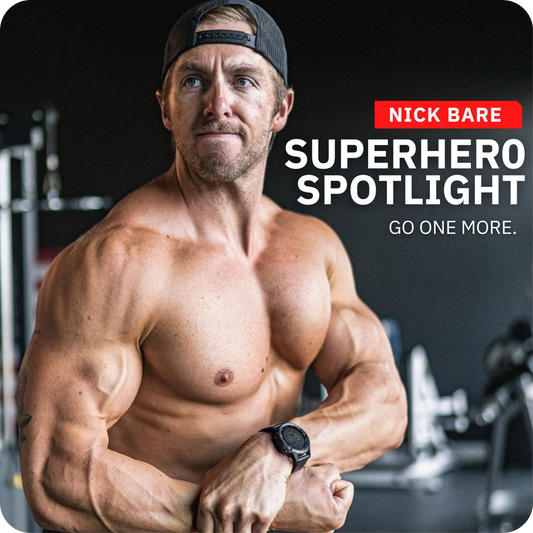 SUPERHERO SPOTLIGHT: GO ONE MORE. 3 Life Lessons from Nick Bare - Hybrid Athlete